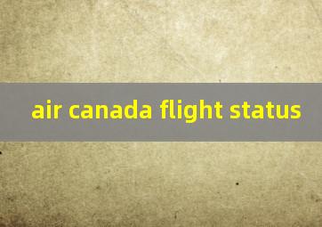  air canada flight status